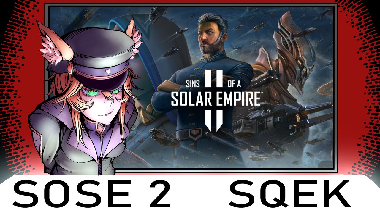 🔥 We're So Back Baby【Sins of a Solar Empire 2】