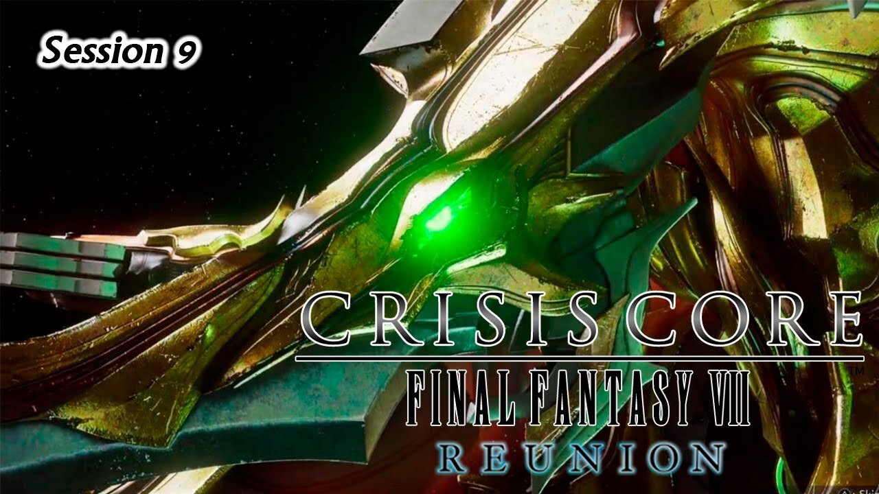 Crisis Core: Final Fantasy VII | Reunion [Playthrough] - Session 9 [Old Mic]