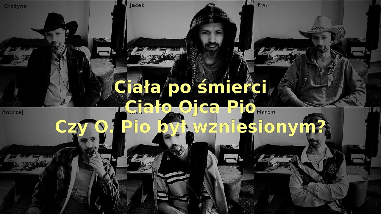 Live 014 - Komentarz do ciał po śmierci i o. Pio