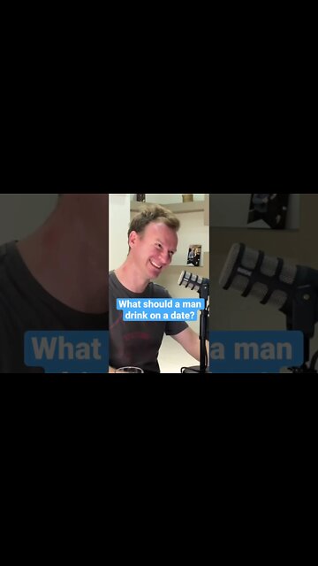 What should a man drink on a date?