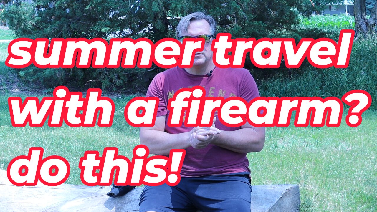 summer firearm travel