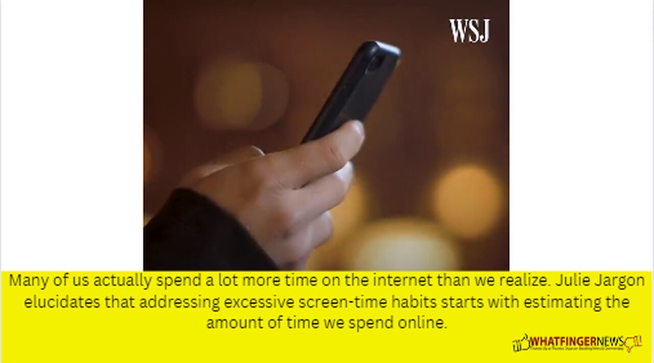 Many of us actually spend a lot more time on the internet than we realize.