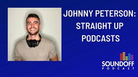 Johnny Peterson: Straight Up Podcasts