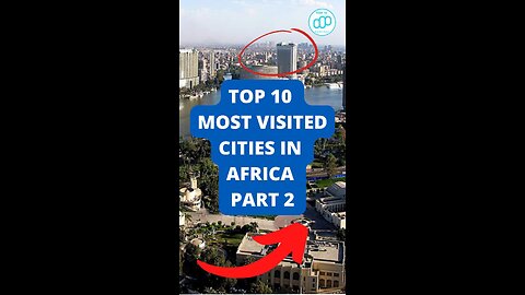 Top 10 Most Visited Cities in Africa Part 2