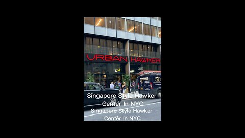 Singapore Style Hawker Center In NYC