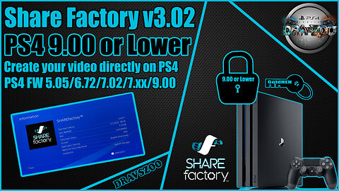 Share Factory v3.02 for PS4 9.00 or Lower | Create your video directly on PS4