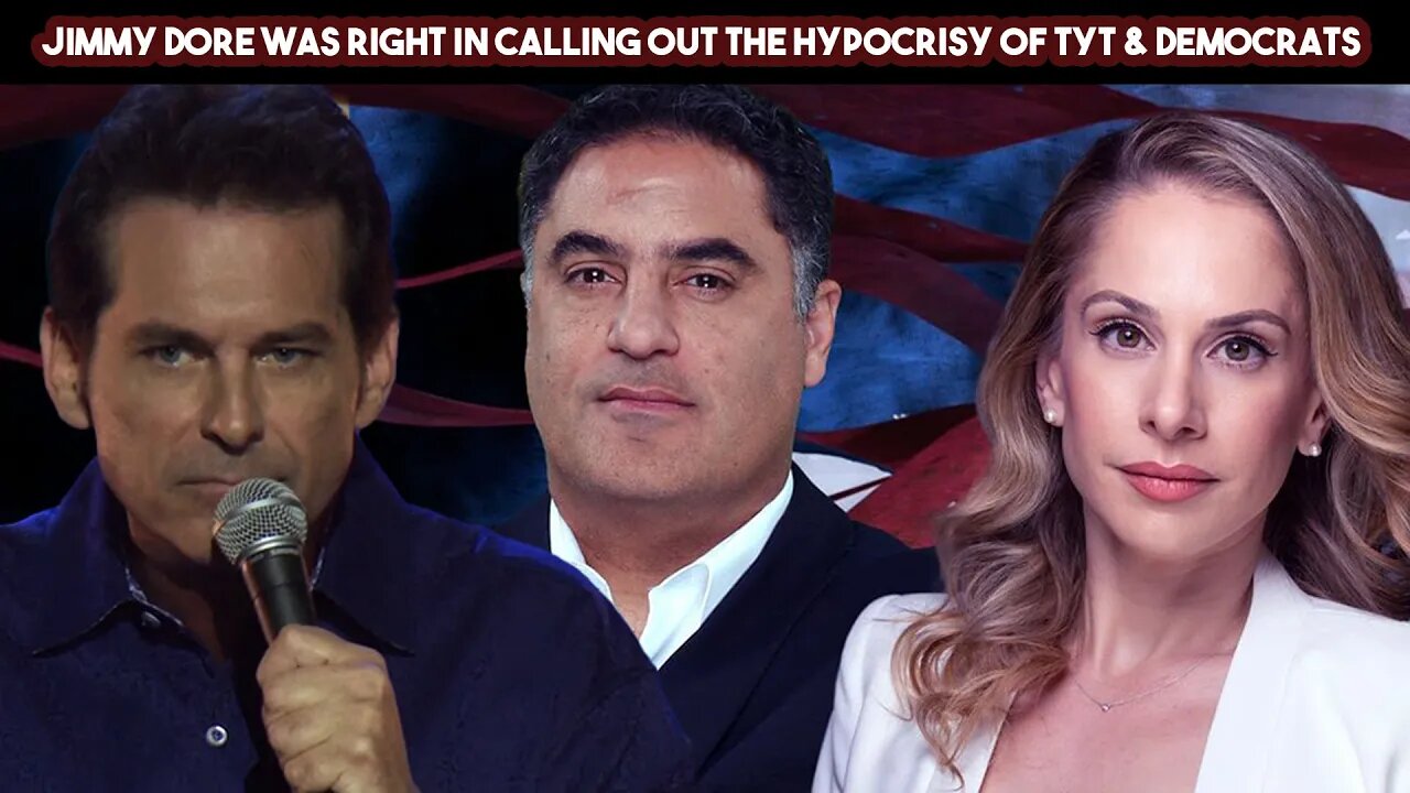 Jimmy Dore Was Right In Calling Out The Hypocrisy Of TYT & Democrats