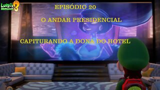 LUIGI MANSION 3 EP 20 O ANDAR PRESIDENCIAL