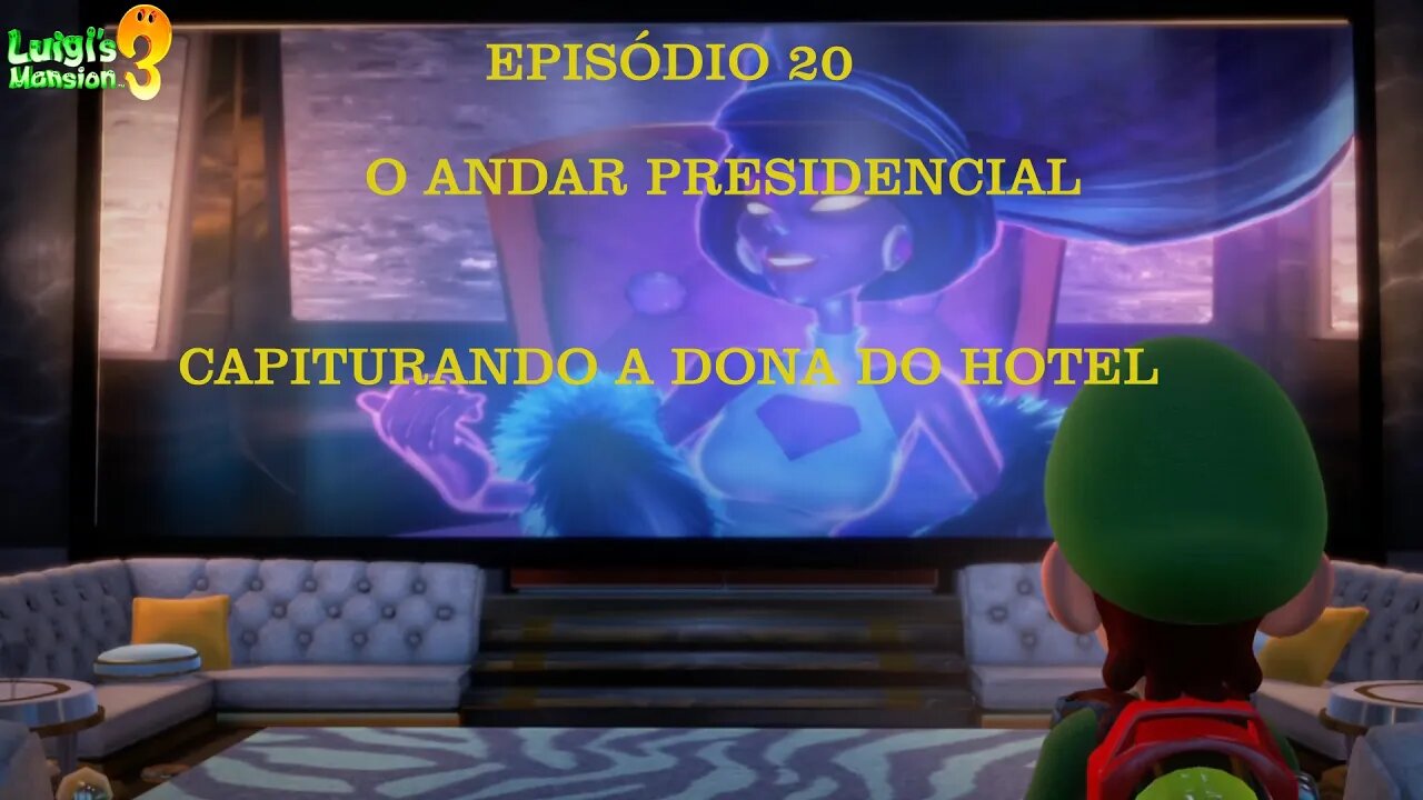 LUIGI MANSION 3 EP 20 O ANDAR PRESIDENCIAL