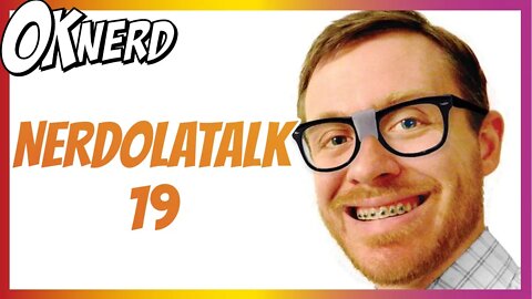 NERDOLATALK 19