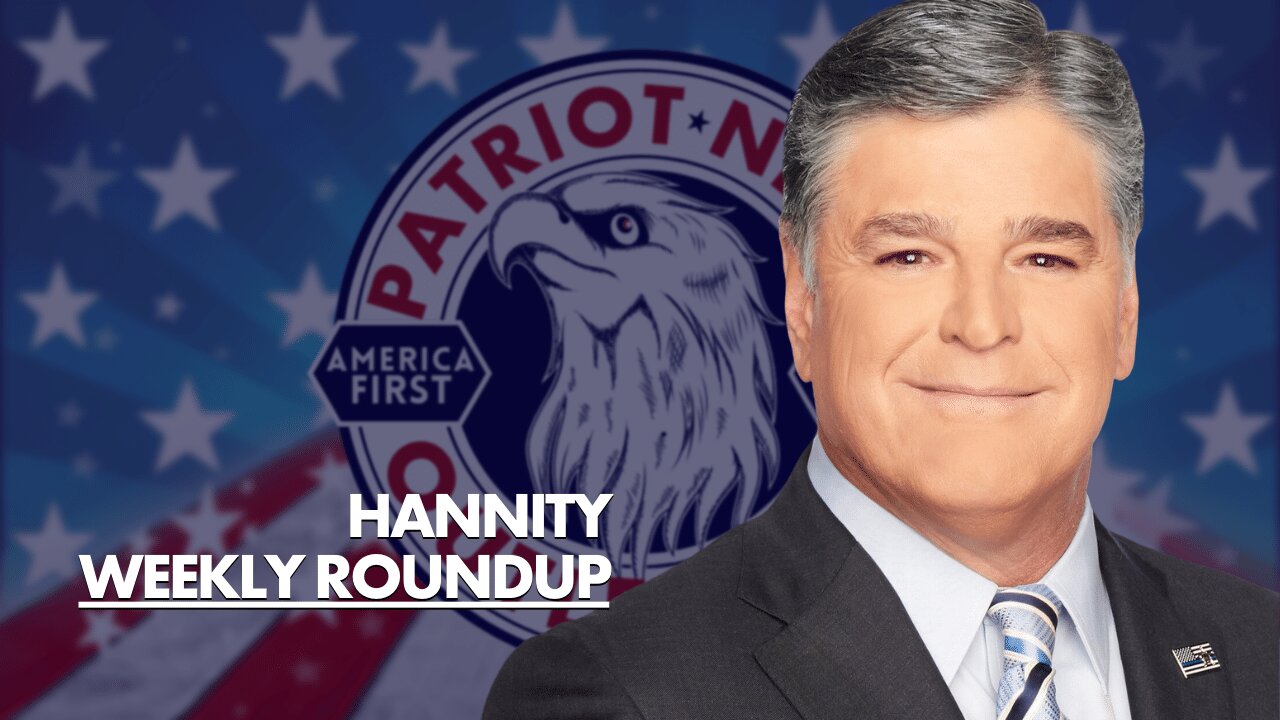 Hannity, Weekly Roundup. Week Ending 03/24/2023