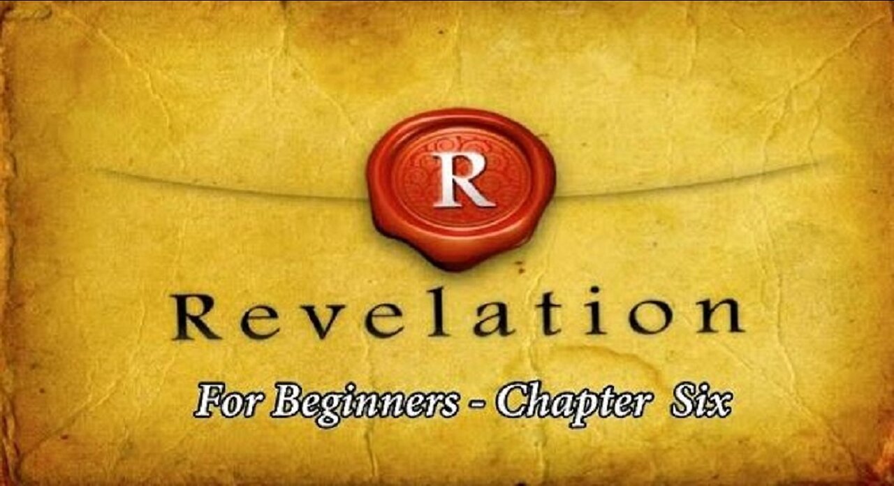 Jesus 24/7 Episode #44: Revelation for Beginners Chapter Six