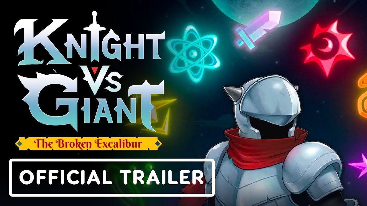 Knight vs Giant: The Broken Excalibur - Official The Knights of the Round Table Trailer