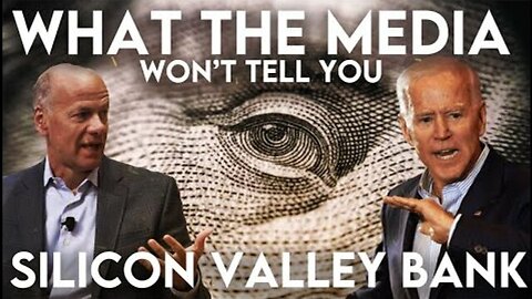 What the Media Won't Tell You About the Silicon Valley Bank Collapse