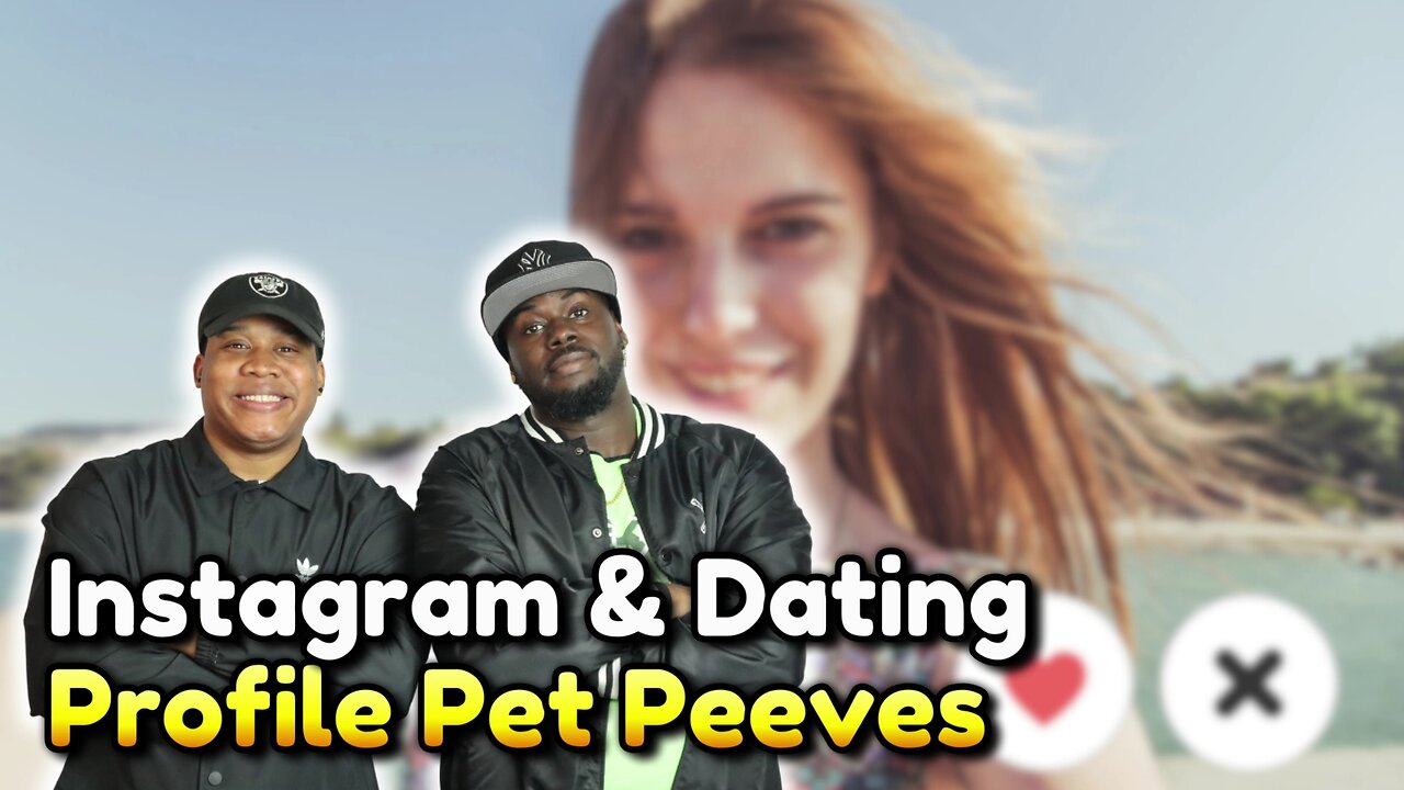 Instagram and Dating Profile Pet Peeves