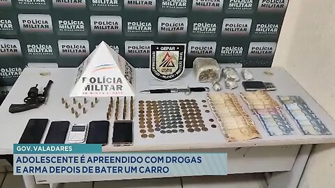 Governador Valadares: Adolescente é Apreendido com Drogas e Arma Depois de Bater um Carro.