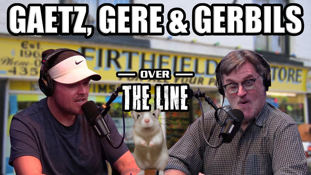 Gaetz, Gere and Gerbils