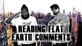 [Figure Shxt Out] Ep. 29.5 - Reading Flat Earth Video Comments [Dec 21, 2022]