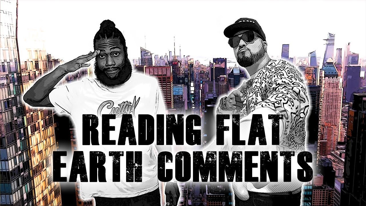 [Figure Shxt Out] Ep. 29.5 - Reading Flat Earth Video Comments [Dec 21, 2022]