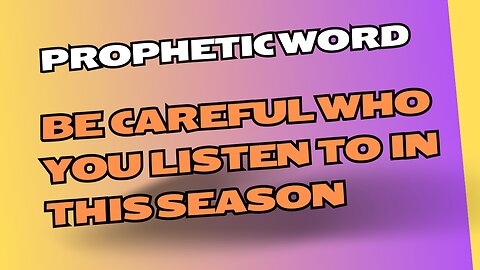 Prophetic Flow - Be Careful who