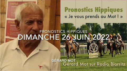 Pronostics hippiques de Gérard Mot du dimanche 26 06 2022