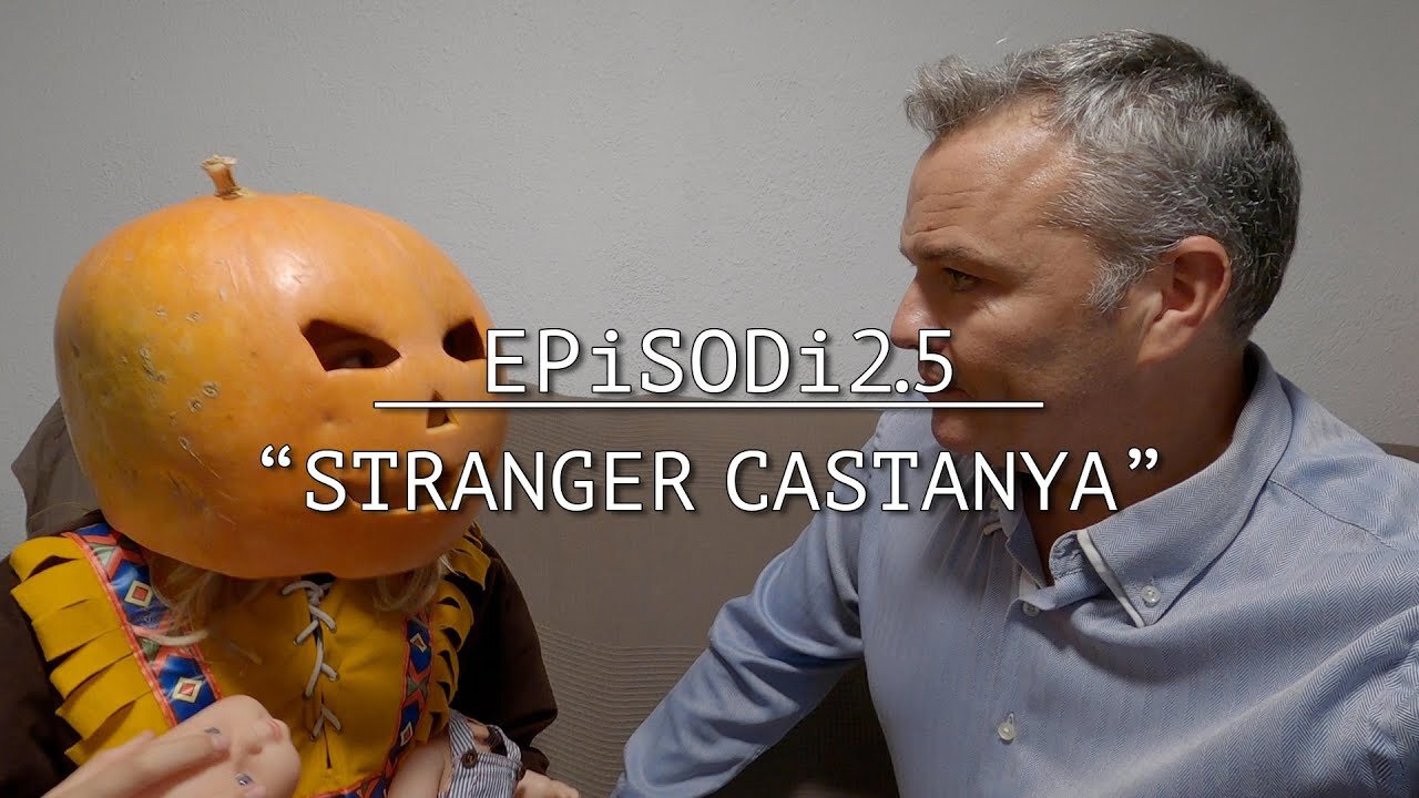 TRUCA’M 👉🏻 EPiSODi 2.5: “STRANGER CASTANYA”