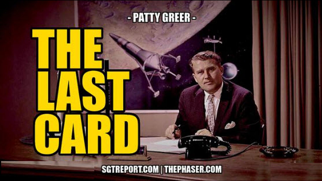 SGT REPORT - THE LAST CARD -- Patty Greer