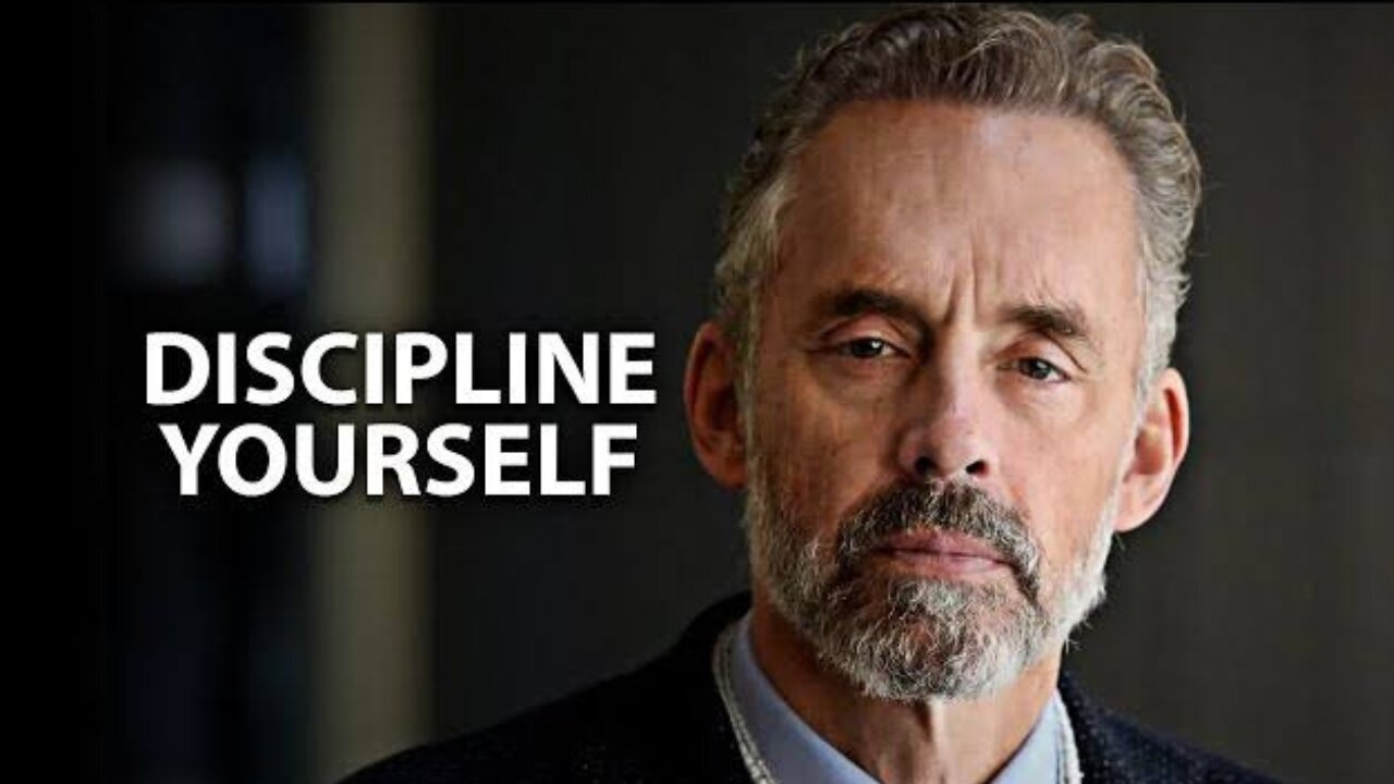 DISCIPLINE YOURSELF - Best Motivational Speeches by Jordan Peterson