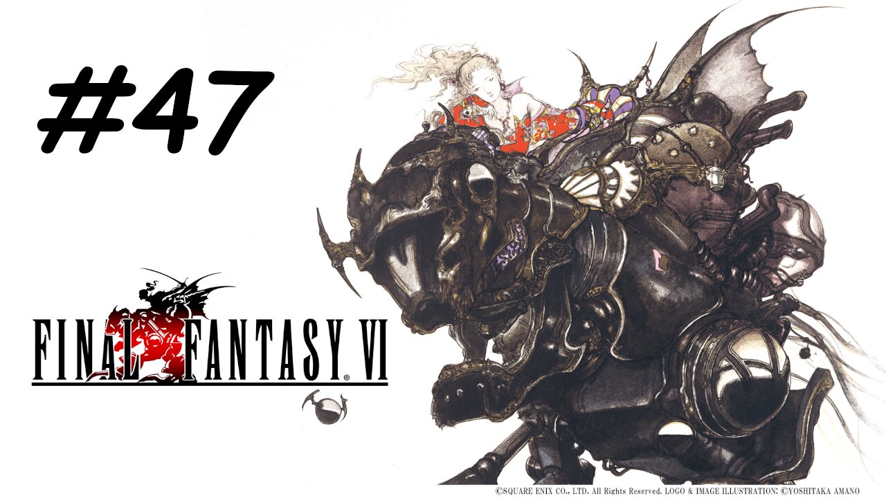 Let's Play Final Fantasy 6 Pixel Remaster - Part 47