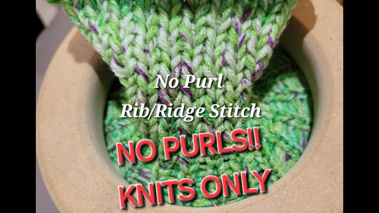 No PURLS! Loom Knit No Purl Rib Stitch