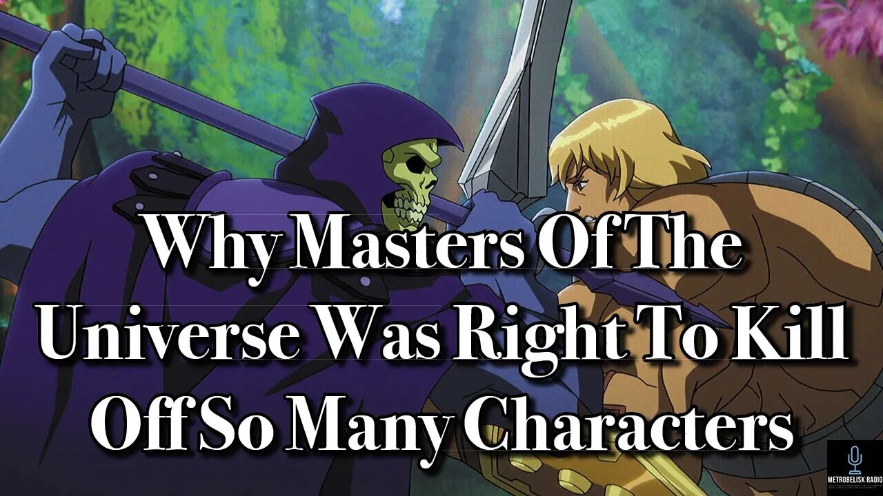 Why MASTERS OF THE UNIVERSE Was Right To Kill Off So Many Characters (Movie News)