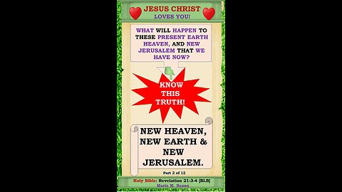 THE NEW EARTH, NEW HEAVEN, AND NEW JERUSALEM P2 OF 12