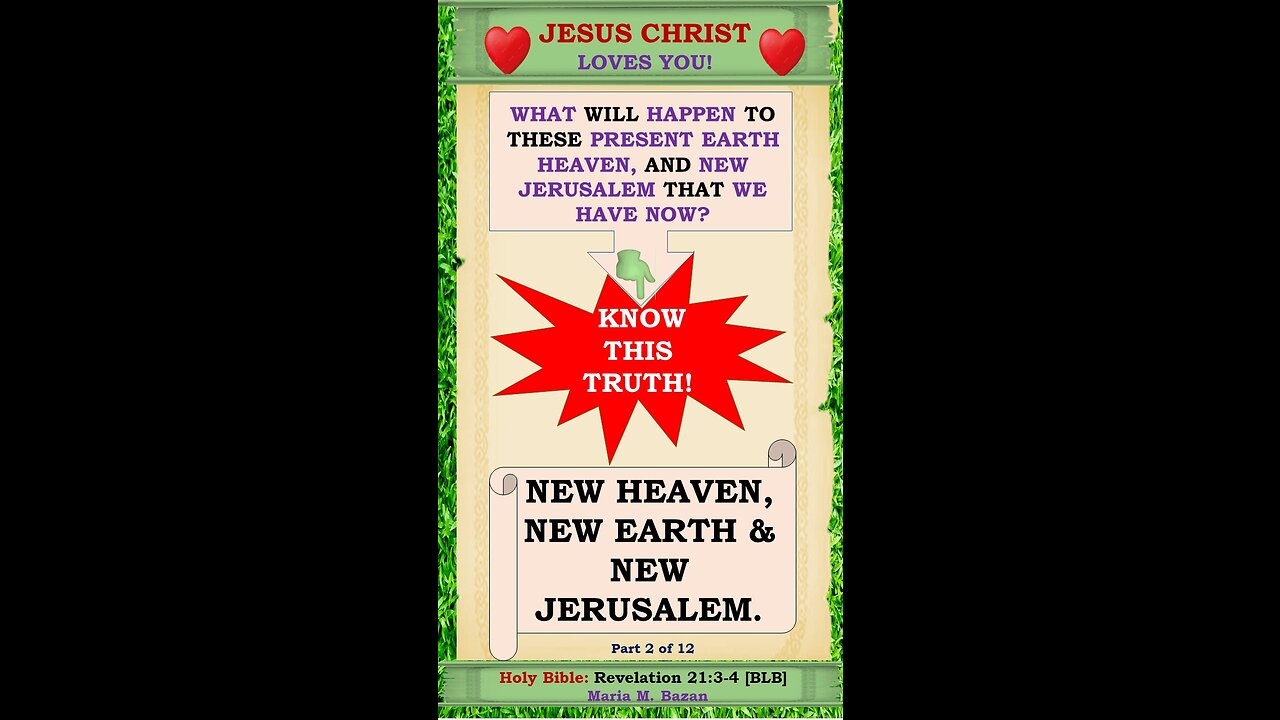 THE NEW EARTH, NEW HEAVEN, AND NEW JERUSALEM P2 OF 12