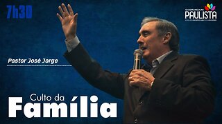 Culto da Família - 04/06/23