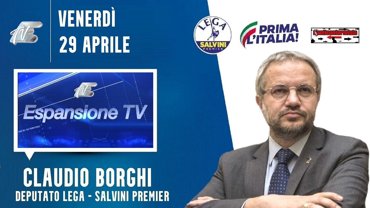 🔴 Interventi dell'On. Claudio Borghi ospite a "nessun dorma" su Espansione TV (29/04/2022).