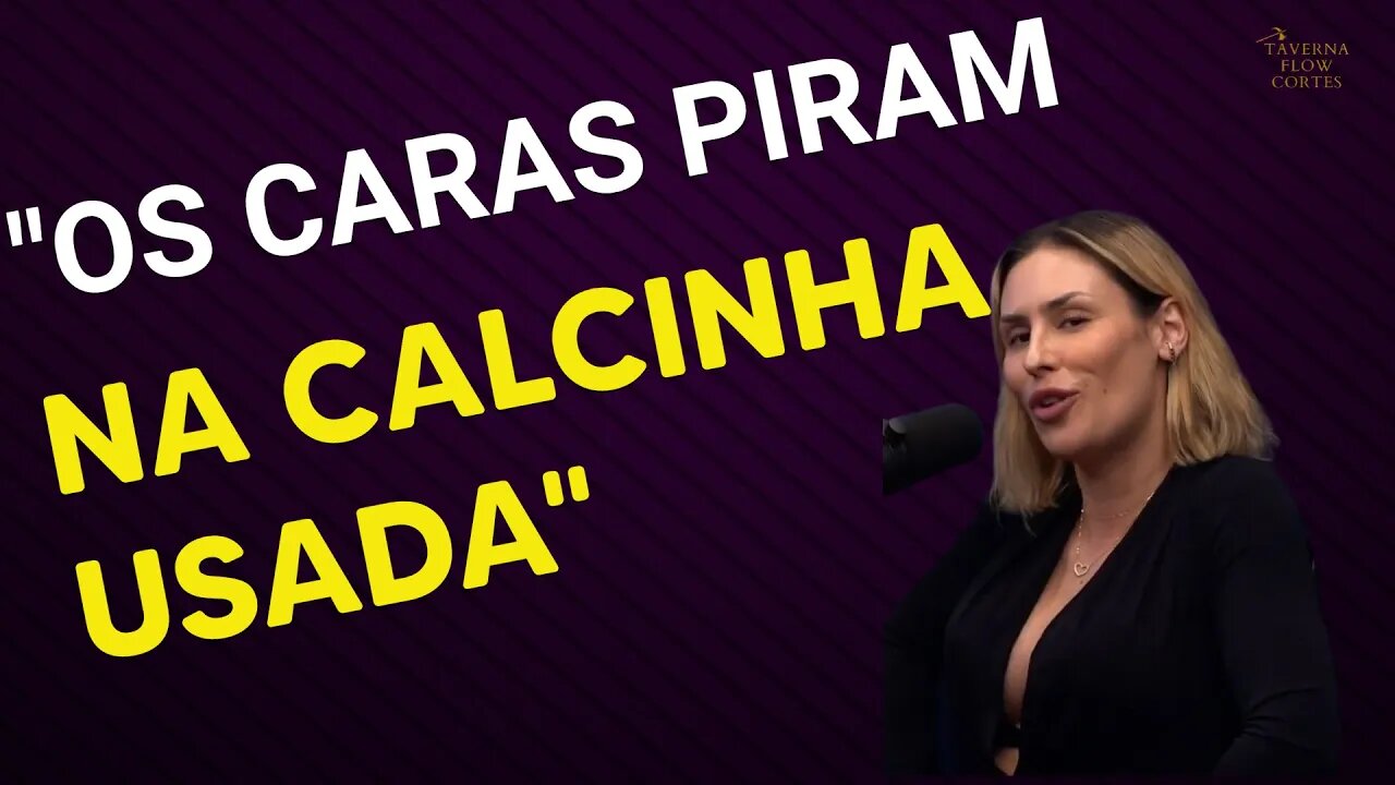 VENDER CALCINHA USADA?| Taverna Flow Cortes