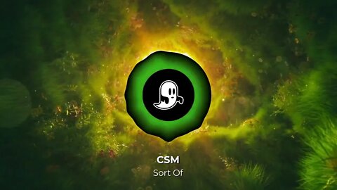 CSM - Sort Of