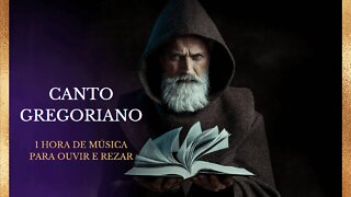 Canto Gregoriano - 1 hora de música para ouvir e rezar