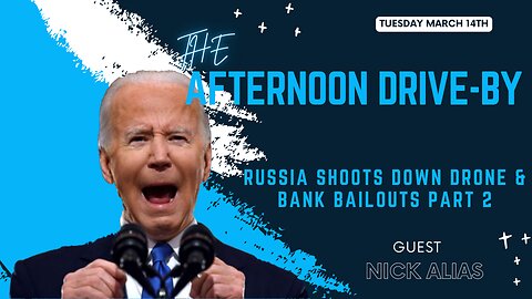 BANK BAILOUTS PART 2: TUES 3-14-2023