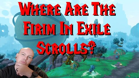 Tales Of The Exile | Firim In Exile Scrolls Location | World Of Warcraft Shadowlands Achievement