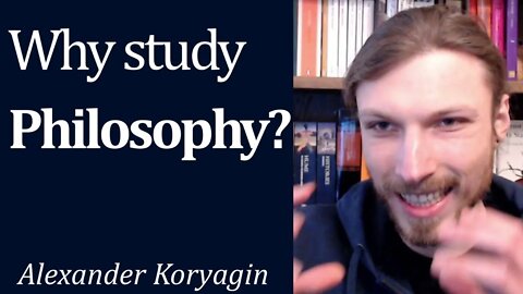 Why study Philosophy?