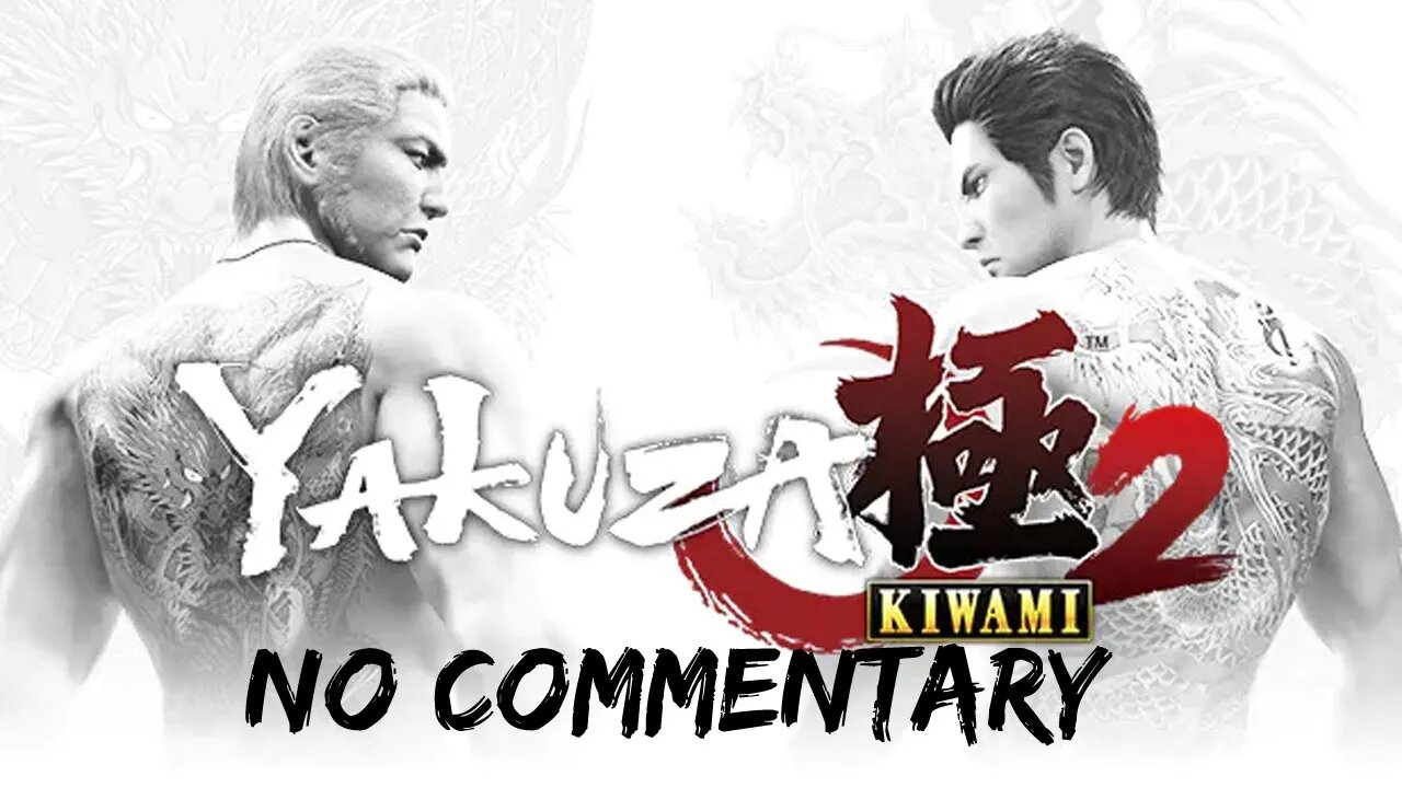 Part 20 // [No Commentary] Yakuza Kiwami 2 - Xbox One X Longplay