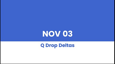 Q DROP DELTAS NOV 03