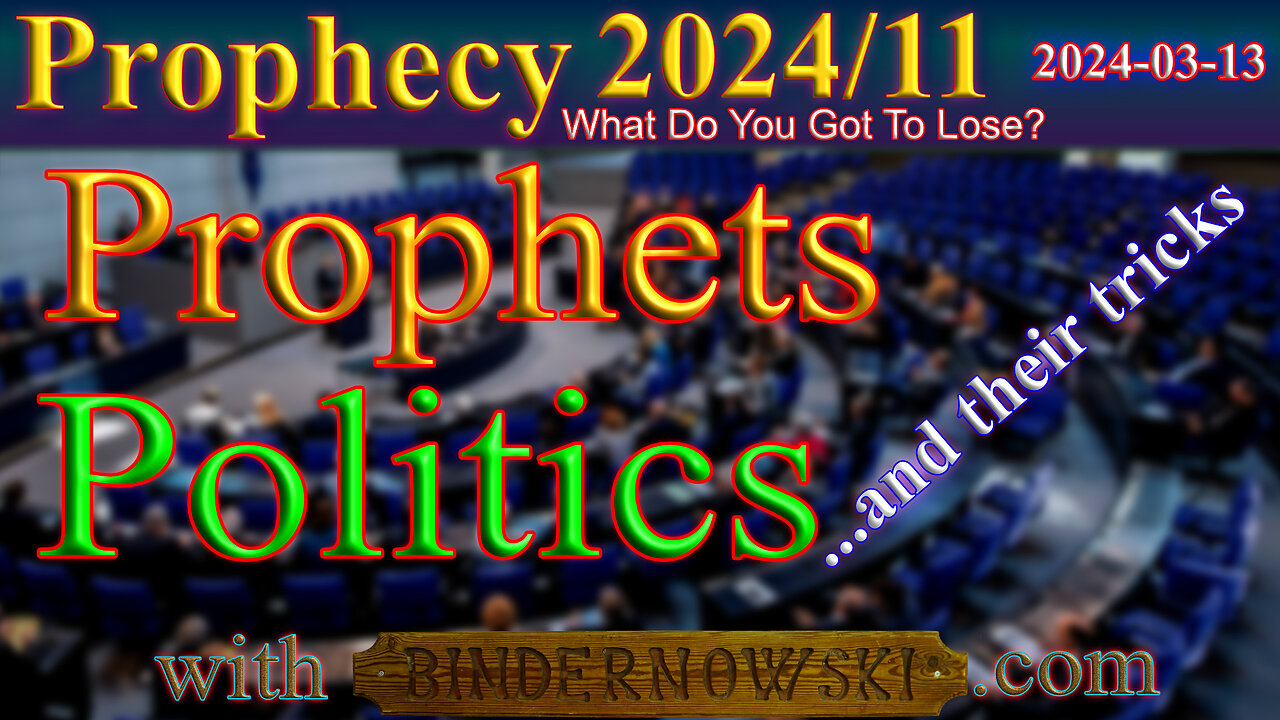 Prophets, Politics and their tricks, Prophecy