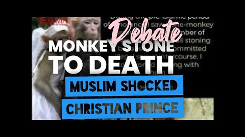 Why Monkey cheated partner ? debate Christian Prince vs muslim