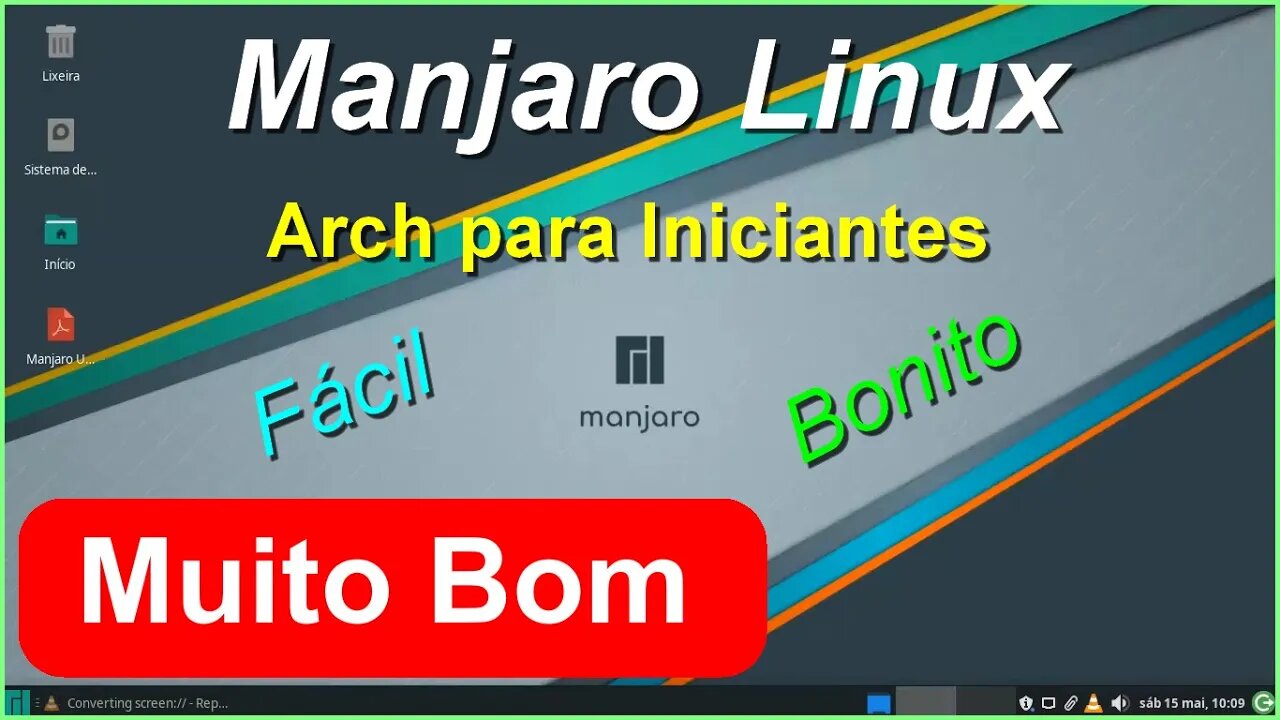 Manjaro Linux Bonito, Simples, Rápido e Fácil de usar. Distro Arch Linux para Iniciantes. Muito bom