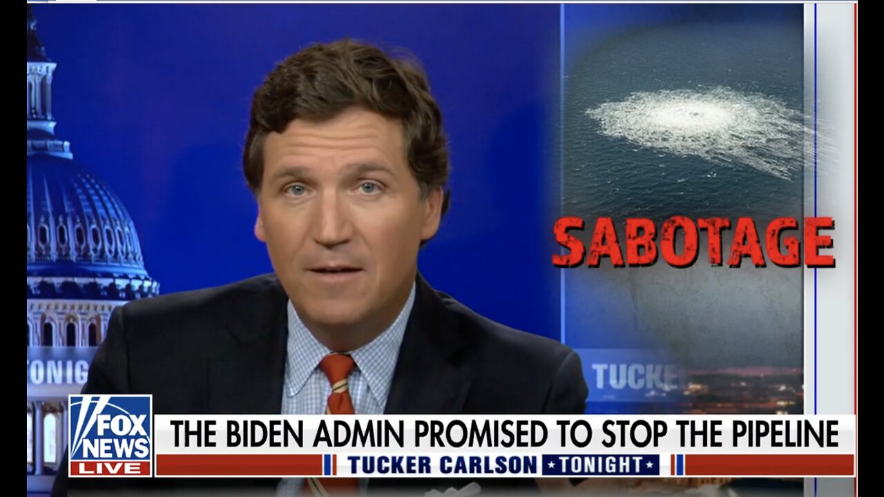 Tucker - USA May have Sabotaged the Nord Stream Pipelines