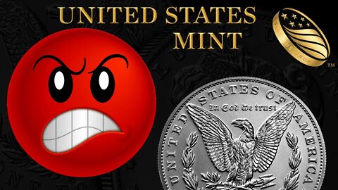 Anger At The US Mint! 😡