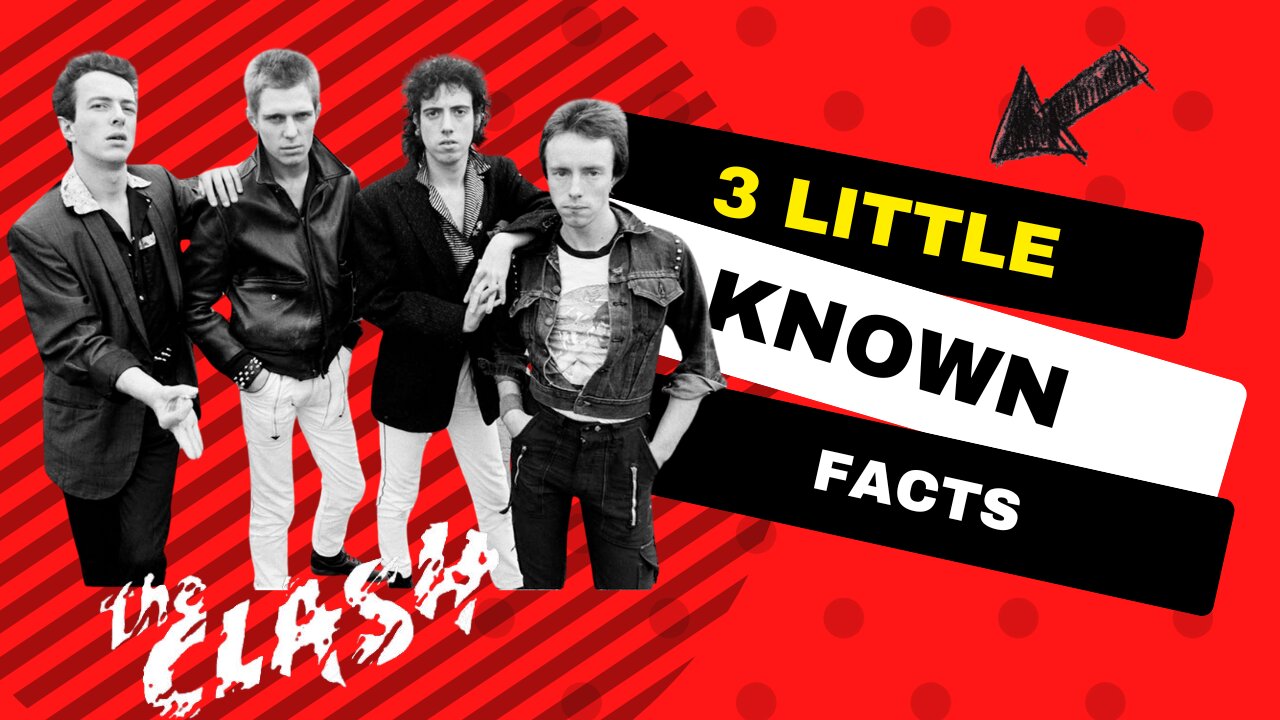 3 Little Known Facts The Clash