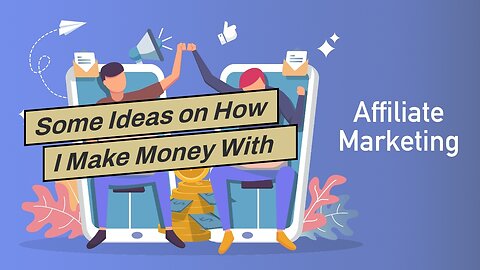 Some Ideas on How I Make Money With Affiliate Marketing ($150,000year) You Should Know